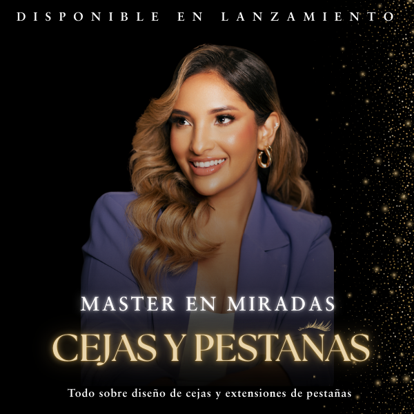 Master en Miradas: Todo sobre Cejas y Pestañas
