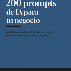 200 prompts de IA para dueños de pequeños negocios — La biblioteca completa