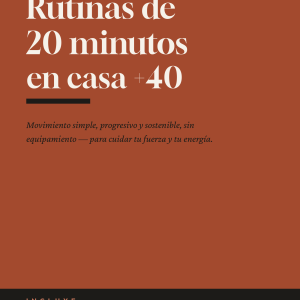 Rutinas de 20 minutos en casa para mujeres +40