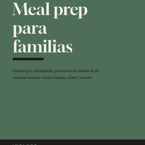 Meal prep para familias